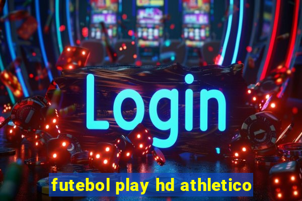 futebol play hd athletico